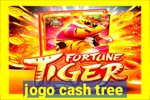 jogo cash tree